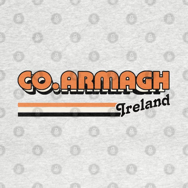 County Armagh / Retro Style Irish County Design by feck!